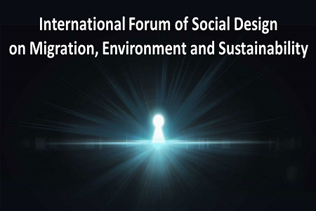 International Forum of Social Design on Migration, Environment and Sustainability